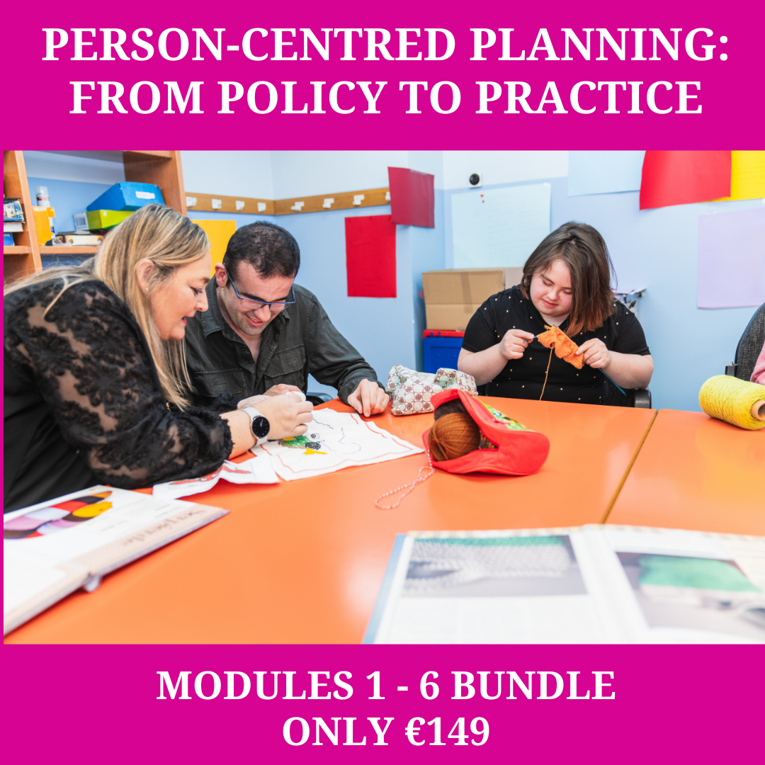 Person-Centred Planning: From Policy to Practice Modules 1 - 6 Bundle Offer
